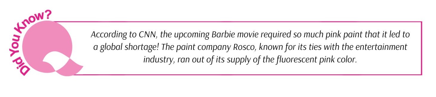 According to CNN, the upcoming Barbie movie required so much pink paint that it led to a global shortage! The paint company Rosco, known for its ties with the entertainment industry, ran out of its supply of the fluorescent pink color.
